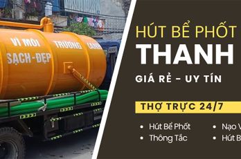 Dịch Vụ Hút Bể Phốt Trọn Gói Uy Tín – Giá Rẻ – Nhanh Chóng Tại Thanh Hóa